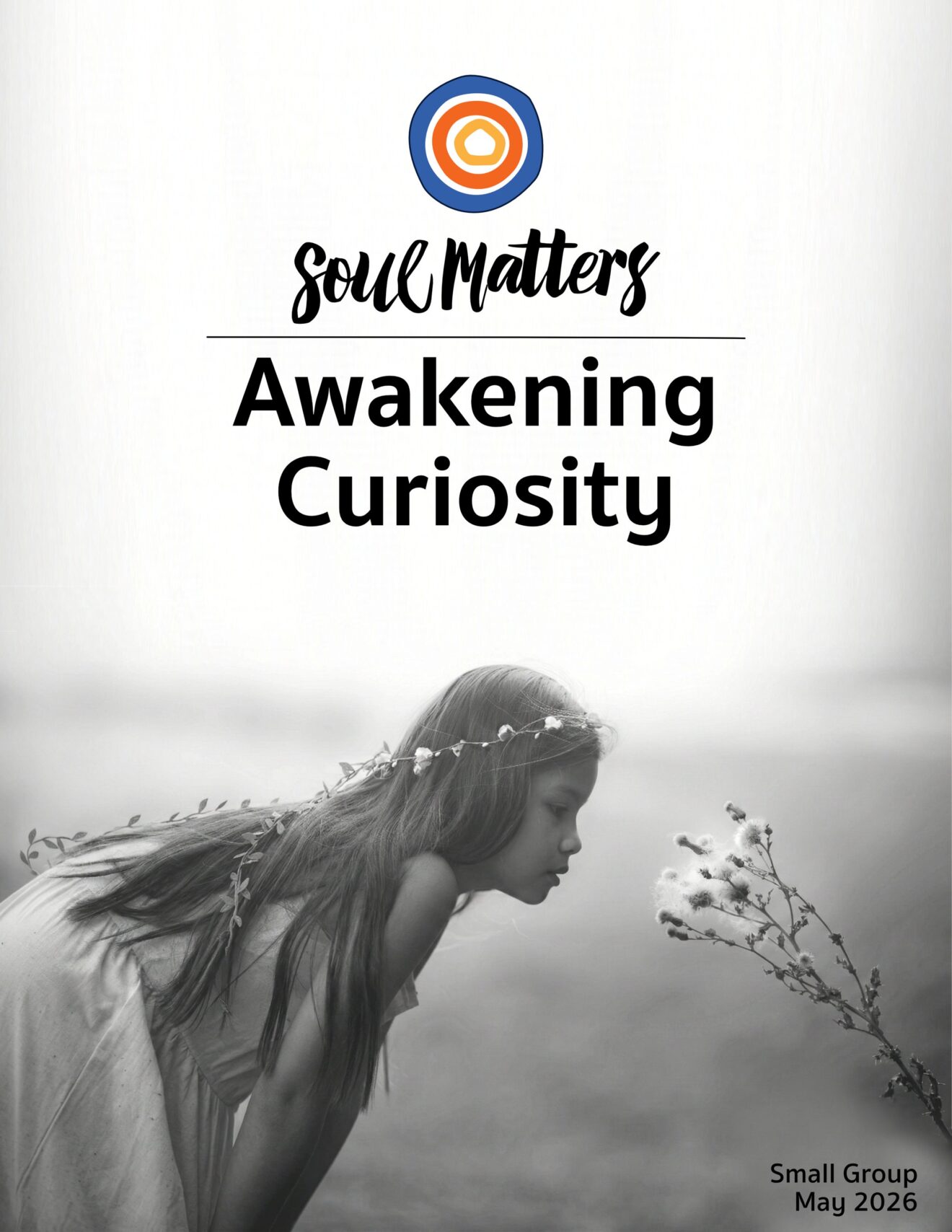 May Soul Matters Theme: Awakening Curiosity